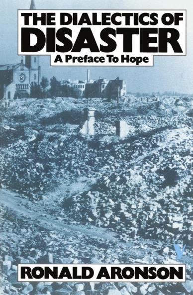 The Dialectics of Disaster