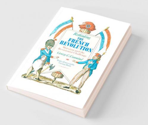 Rethinking the French Revolution