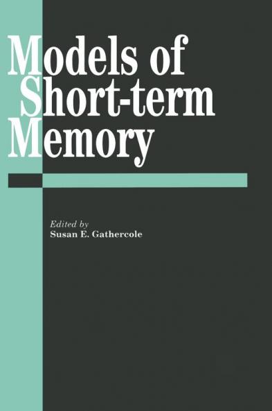 Models Of Short-Term Memory