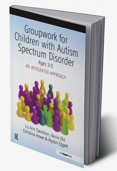 Groupwork with Children Aged 3-5 with Autistic Spectrum Disorder