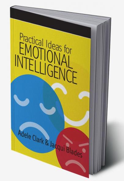 Practical Ideas for Emotional Intelligence