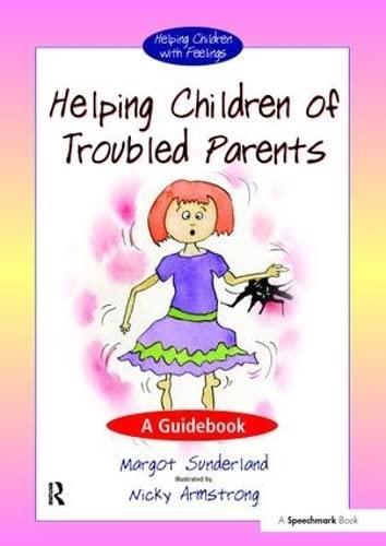 Helping Children with Troubled Parents