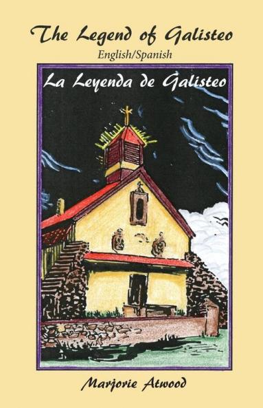 The Legend of Galisteo La Leyenda de Galisteo