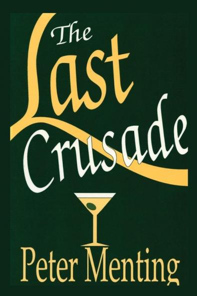The Last Crusade A Novel