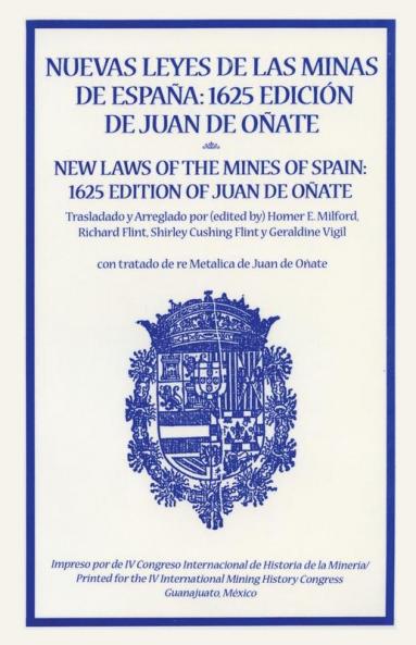 New Laws of the Mines of Spain 1625