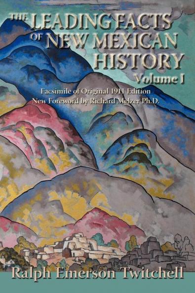 The Leading Facts of New Mexican History Vol. I (Softcover)