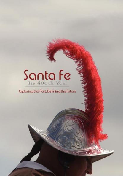 Santa Fe Its 400th Year (Softcover)
