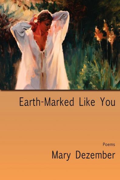 Earth-Marked Like You Poems