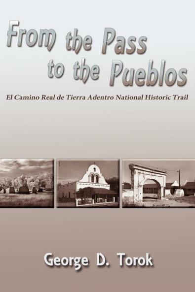 From the Pass to the Pueblos