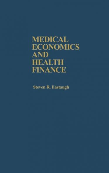 Medical Economics and Health Finance