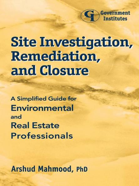 Site Investigation Remediation and Closure