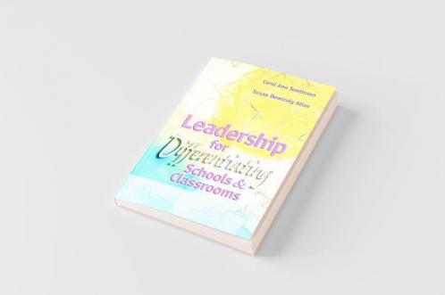Leadership for Differentiating Schools & Classrooms