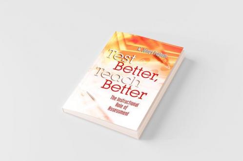 Test Better Teach Better