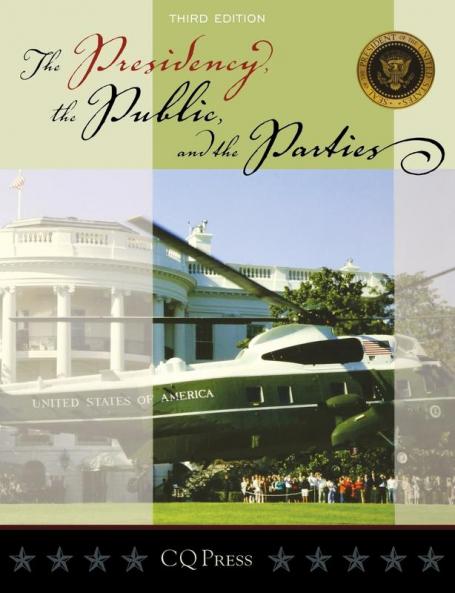 The Presidency the Public and the Parties