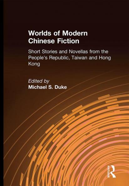 Worlds of Modern Chinese Fiction