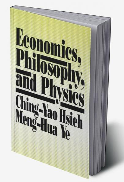 Economics Philosophy and Physics