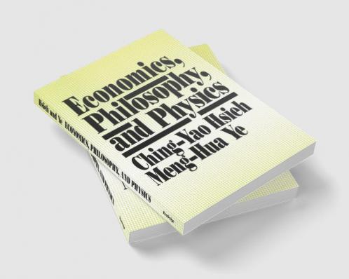 Economics Philosophy and Physics