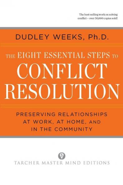 The Eight Essential Steps to Conflict Resolution