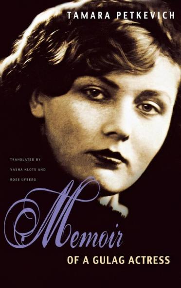 Memoir of a Gulag Actress