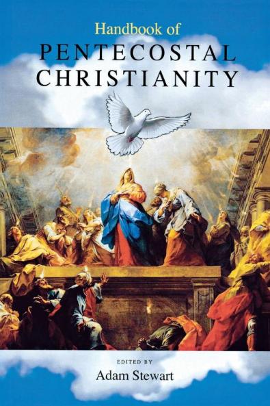 Handbook of Pentecostal Christianity
