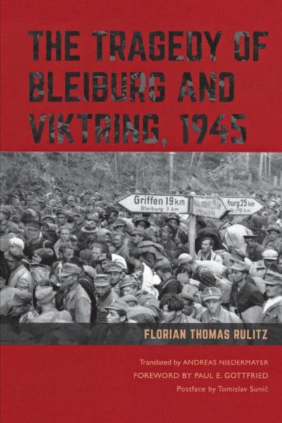 The Tragedy of Bleiburg and Viktring 1945