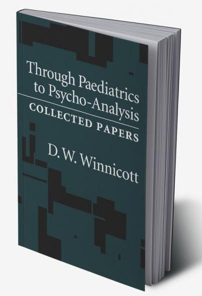 Through Pediatrics to Psycho-analysis