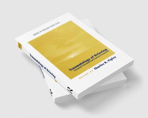 Traumatology of grieving