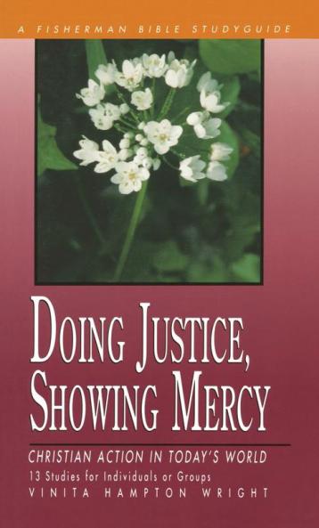 Doing Justice Showing Mercy