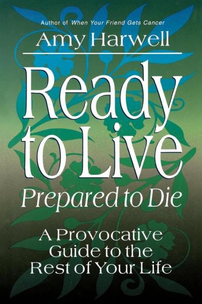 Ready to Live Prepared to Die