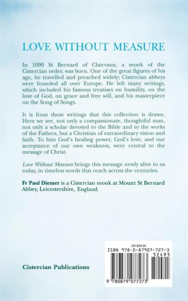 Love Without Measure: Extracts from the Writings of Saint Bernard of Clairvaux: 127 (Cistercian Studies Series)