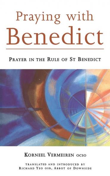 Praying with Benedict
