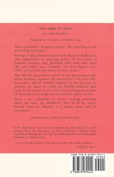 The Name of Jesus: The Names of Jesus Used by Early Christians and the Development of the "Jesus Prayer": 44 (Cistercian Studies)