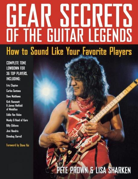 Gear Secrets of the Guitar Legends