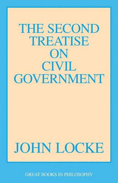 The Second Treatise on Civil Government