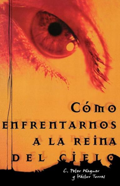 Como Enfrentarnos a la Reina del Cielo = Confronting the Queen of Heaven