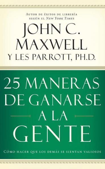 25 Maneras de Ganarse a la Gente