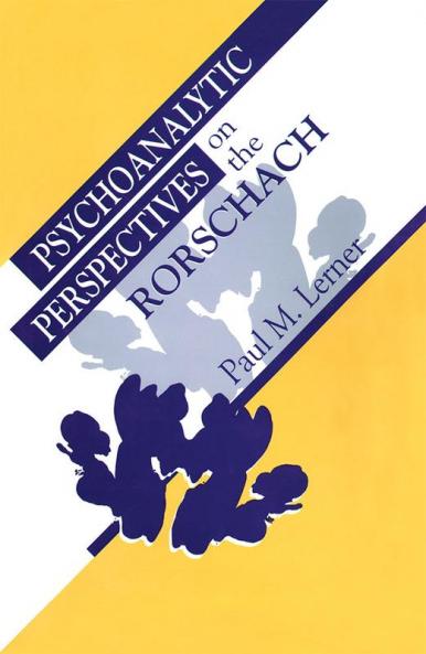 Psychoanalytic Perspectives on the Rorschach