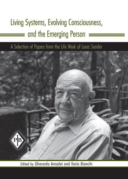 Living Systems Evolving Consciousness and the Emerging Person