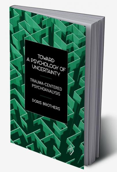 Toward a Psychology of Uncertainty