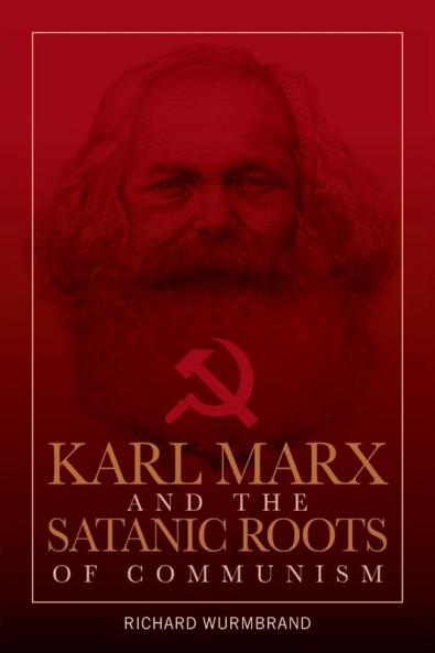 Karl Marx and the Satanic Roots of Communism
