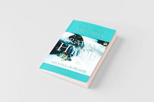 Praying Hyde Apostle of Prayer