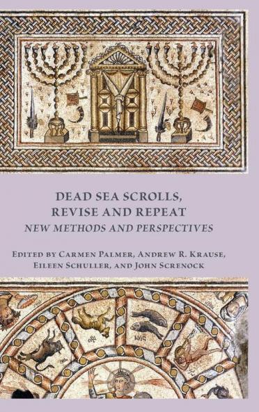 Dead Sea Scrolls Revise and Repeat