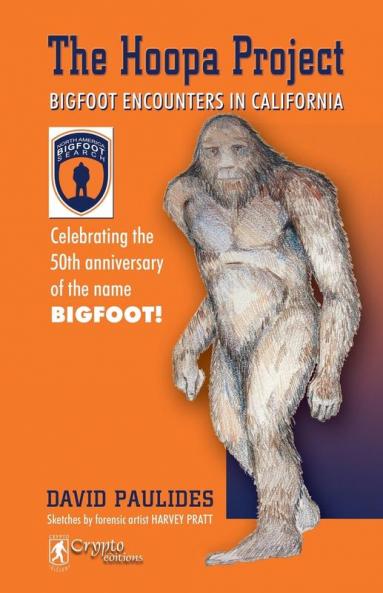 Hoopa Project The: Bigfoot Encounters in California