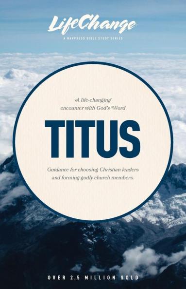 Titus (Bibles/Bible study - Life change series)