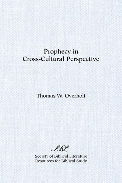 Prophecy in Cross-Cultural Perspective
