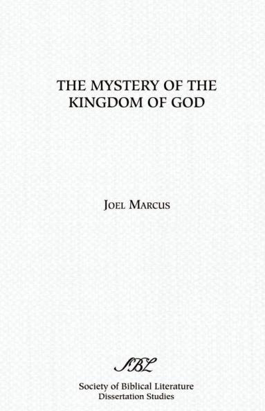The Mystery of the Kingdom of God