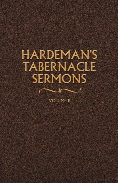 Hardeman's Tabernacle Sermons Volume II: 02
