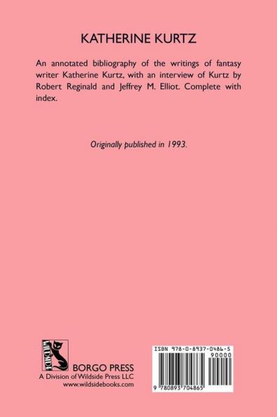 The Work of Katherine Kurtz: An Annotated Bibliography & Guide (Bibliographies of Modern Authors)