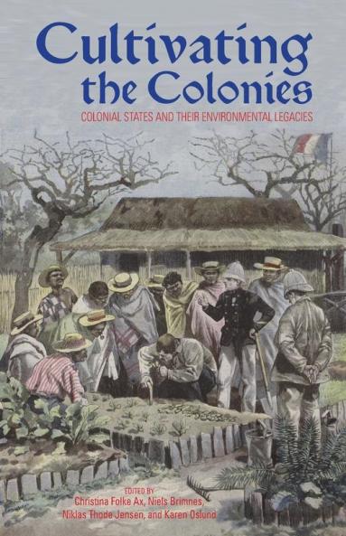 Cultivating the Colonies
