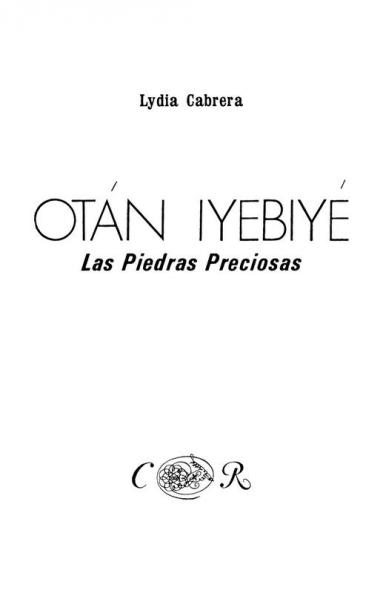 Otán Iyebiyé. Las Piedras Preciosas, (Coleccibon Del Chicherekbu En El Exilio) (Spanish Edition)